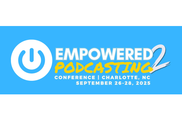 Empowered Podcasting Conference