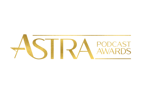 Astra Podcast Awards